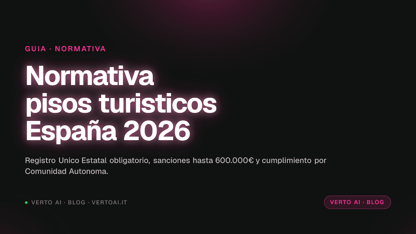 Normativa pisos turísticos España 2026 Registro Único Estatal Verto AI